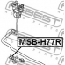 MSB-H77R FEBEST Опора, стабилизатор